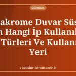 Makrome Duvar Süsü İçin Hangi İp Kullanılır? İp Türleri Ve Kullanım Yeri